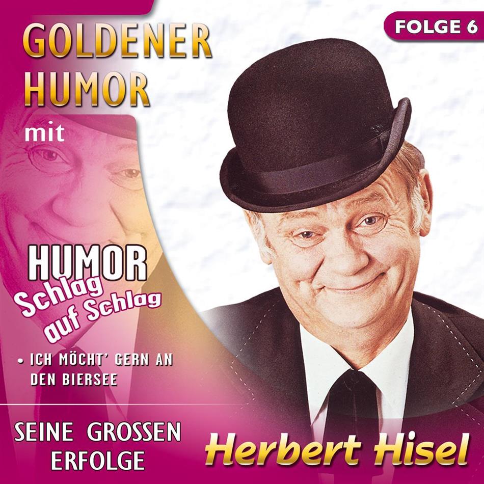 Herbert Hisel - Goldener Humor - Folge 6