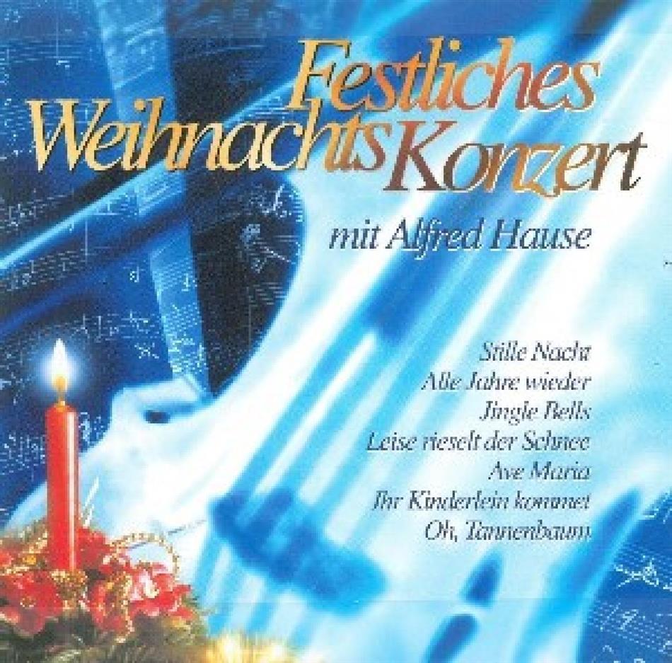 Alfred Hause - Festliches Weihnachtskonzert