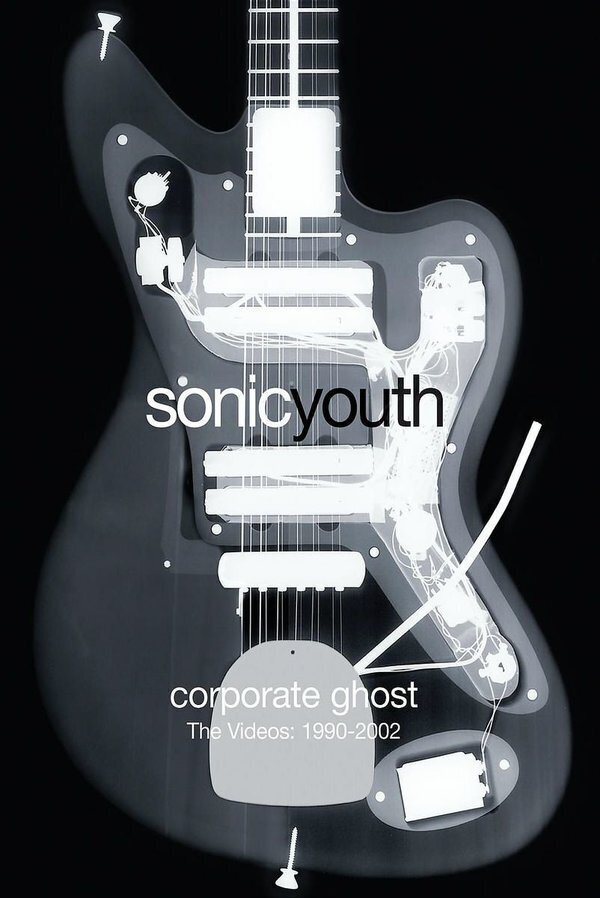 Sonic Youth - Corporate ghost - The videos: 1990-2002