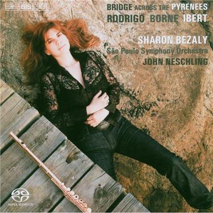 Bezaly Sharon / Neschling/Sao Paolo So & Rodrigo/Borne/Ibert - Bridge Across The Pyrenees (SACD)