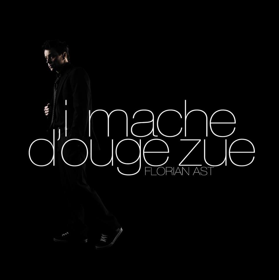 Florian Ast - I Mache D'ouge Zue - 2 Track