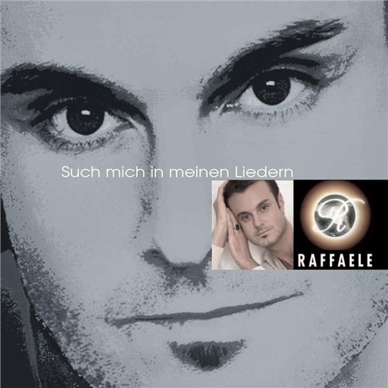 Raffaele - Such Mich In Meinen Liedern