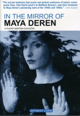 In the mirror of Maya Deren - Im Spiegel der Maya Deren