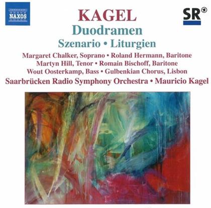 Kagel Mauricio/Rso Saarbr&uuml;cken & Maruicio Kagel - Duodramen/Szenario/Liturgien