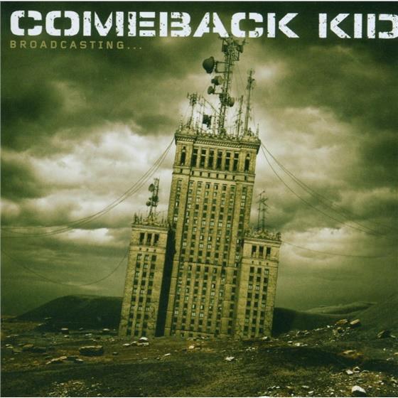 Comeback Kid - Broadcasting