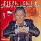 Pierre Brice - Du Bist Fuer Mich Die Grosse