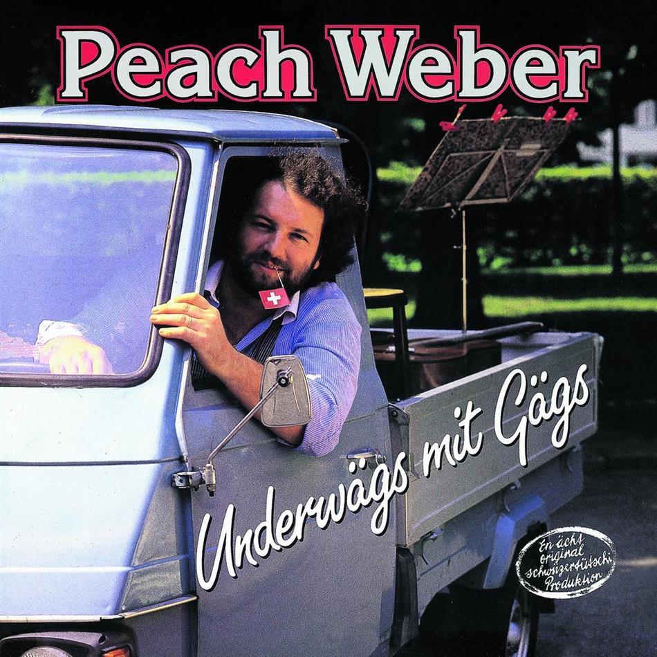 Peach Weber - Underwägs Mit Gägs