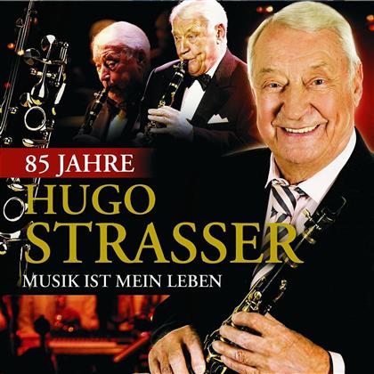 Hugo Strasser - 85 Jahre - Musik Ist Mein Leben