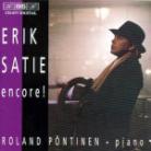 Roland P&ouml;ntinen & Erik Satie (1866-1925) - Encore!