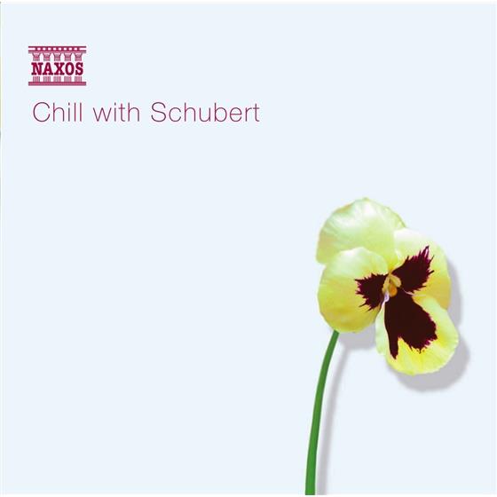 Various & Franz Schubert (1797-1828) - Chill With Schubert