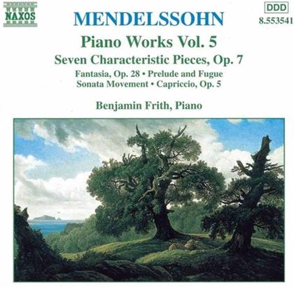 Frith & Felix Mendelssohn-Bartholdy (1809-1847) - Klaviermusik Vol.5