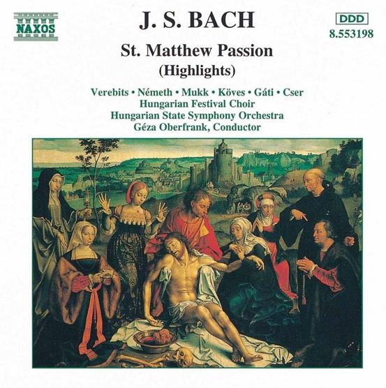 Mukk/Gati/Nemeth & Johann Sebastian Bach (1685-1750) - Matthäus Passion (Höhepunkte)