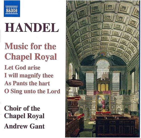 Chapel Royal Choir & Georg Friedrich Händel (1685-1759) - Music For Chapel Royal
