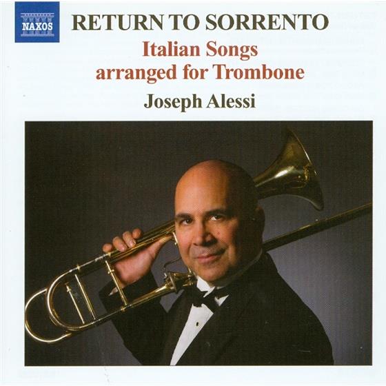 Joseph Alessi & Diverse Posaune - Return To Sorrent (Ital.Lied)