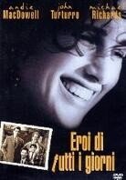 Eroi di tutti i giorni