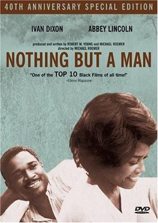 Nothing but a man (1964) Anniversary Edition