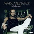 Mark Medlock - Mr. Lonely