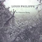 Louis Philippe - Unknown Spring