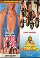 Club dread / Super troopers Unrated, 2 DVDs
