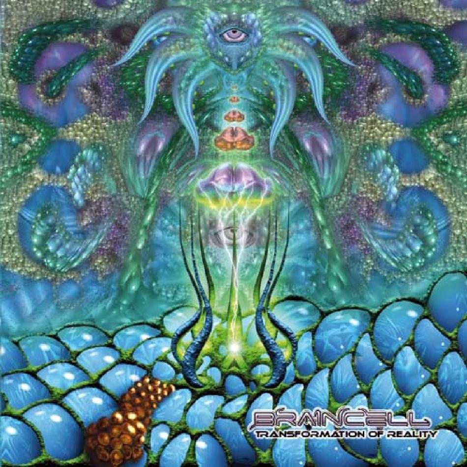 Braincell - Transformation Of Reality