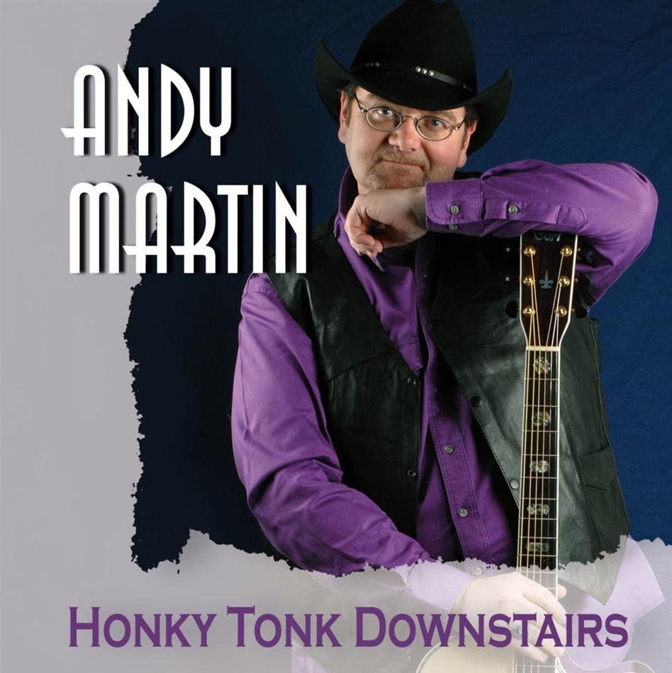 Andy Martin - Honky Tonk Downstairs
