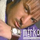 Mirko - Innamoratiin Un Duello