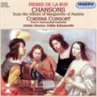 Kalman Zoltan/Corvina Consort & Pierre de la Rue - Chansons (Weltpremiere)