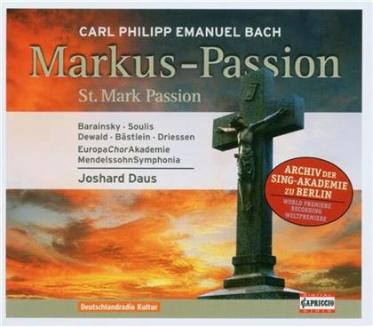 Daus Joshard/Dewald/Barainsky & Carl Philipp Emanuel Bach (1714-1788) - Markus Passion