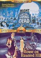 Night of the living dead / House on haunted hill