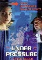 Under Pressure - Unter Druck