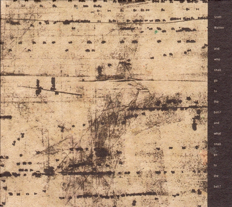 Scott Walker - And Who Shall Go To The Ball (Instr.)