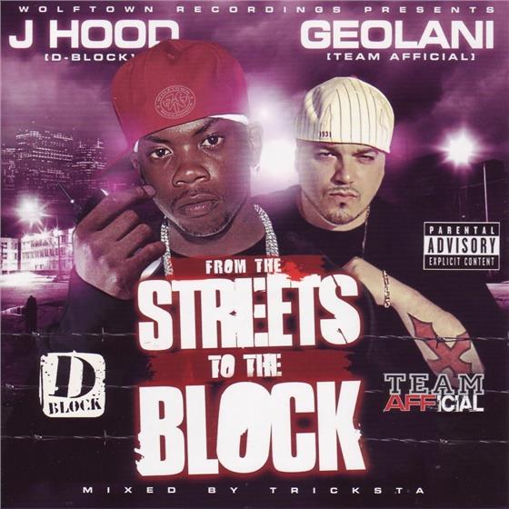 J Hood & Geolani - From The Streets To The Block