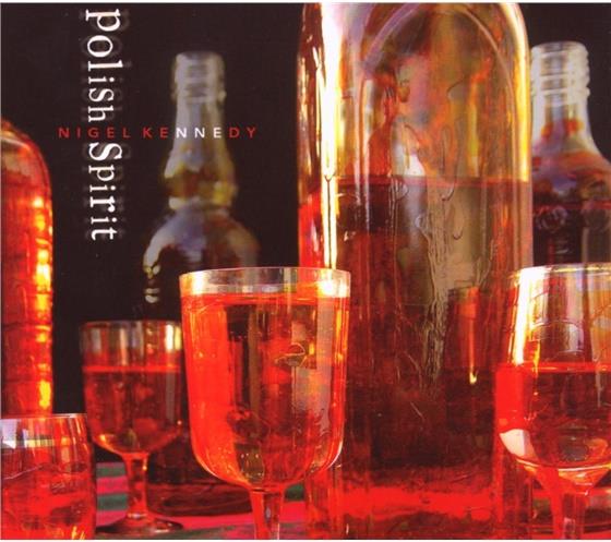 Nigel Kennedy & --- - Polish Spirit