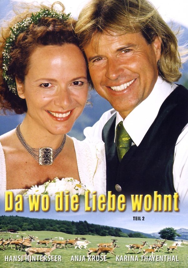 Da wo die Liebe wohnt - Hansi Hinterseer - Teil 2
