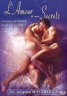 L'amour et ses secrets - Dr. Jacques Waynberg