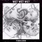 Wet Wet Wet - Timeless