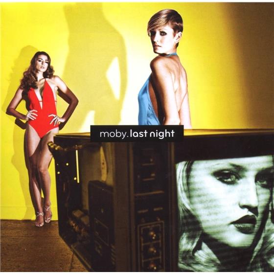 Moby - Last Night International Version