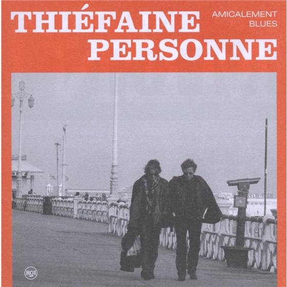 Hubert Felix Thiefaine & Paul Personne - Amicalement Blues