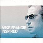 Mike Francis - Inspired