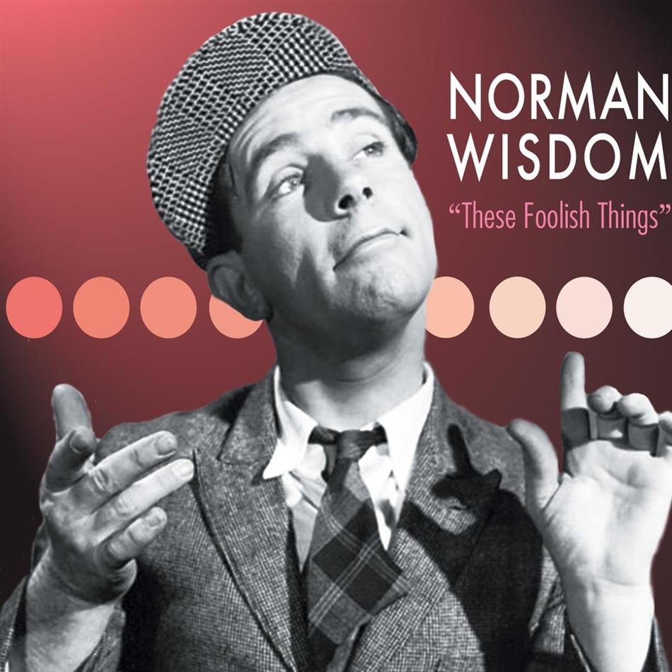 Norman Wisdom - These Foolish Things