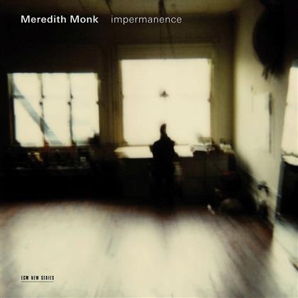 Meredith Monk (*1943) & Meredith Monk (*1943) - Impermanence