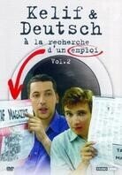 Kelif et Deutsch - A la recherche d'un emploi Vol. 2
