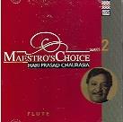 Hariprasad Chaurasia - Maestros Choice