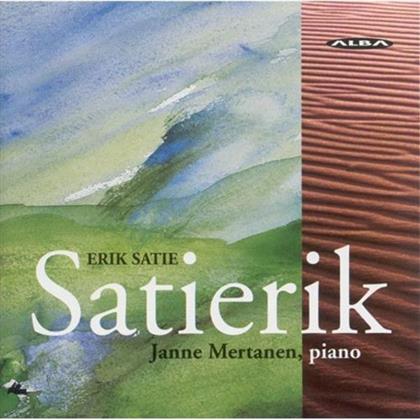 Janne Mertanen & Erik Satie (1866-1925) - Satierik