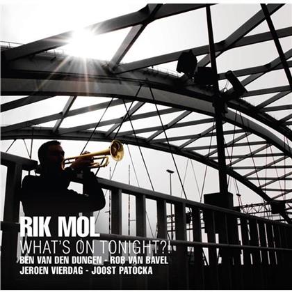 Rik Mol - What's On Tonight