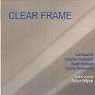 Charles Hayward - Clear Frame