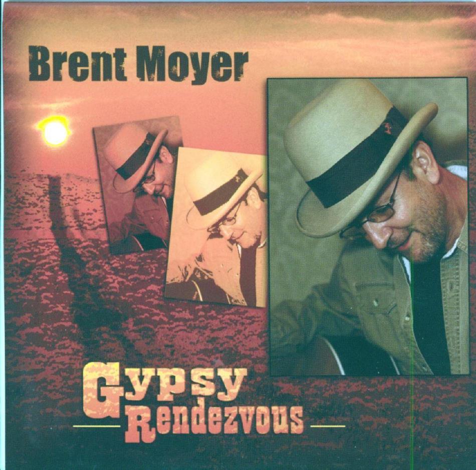 Brent Moyer - Gypsy Rendezvous