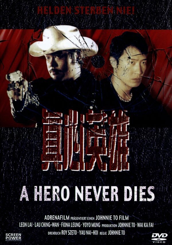 A hero never dies - Helden sterben nie