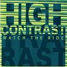 High Contrast - Watch The Ride