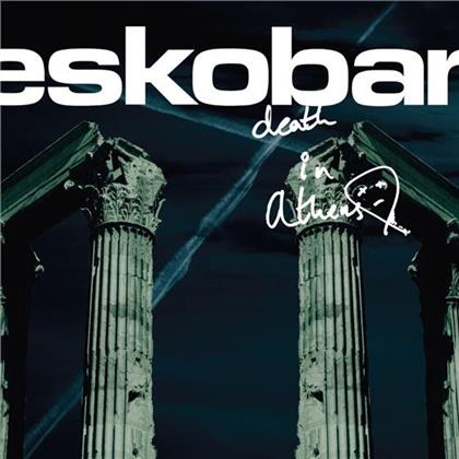Eskobar - Death In Athens
